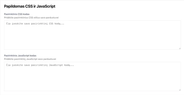 Papildomo CSS ir JavaScript laukai parduotuvės nustatymuose